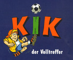 KIK - der Volltreffer