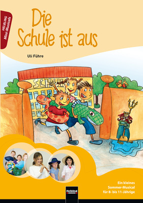 Die Schule ist aus (Aufführungsheft)