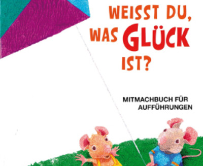 Weißt du, was Glück ist?