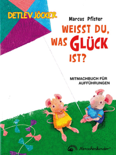 Weißt du, was Glück ist? (Mitmachbuch)