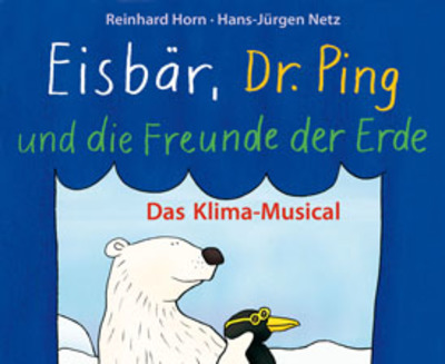 Eisbär, Dr. Ping und die Freunde der Erde