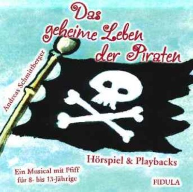 Das geheime Leben der Piraten (CD)