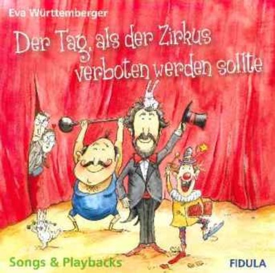 Der Tag, als der Zirkus verboten werden sollte (CD)