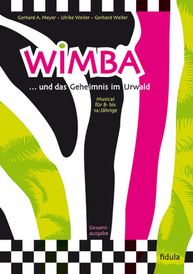 Wimba ... und das Geheimnis im Urwald (Gesamtausgabe)