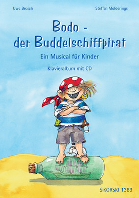 Bodo - der Buddelschiffpirat (Klavieralbum mit CD) 