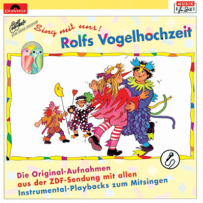 Sing mit uns! Rolfs Vogelhochzeit (CD)