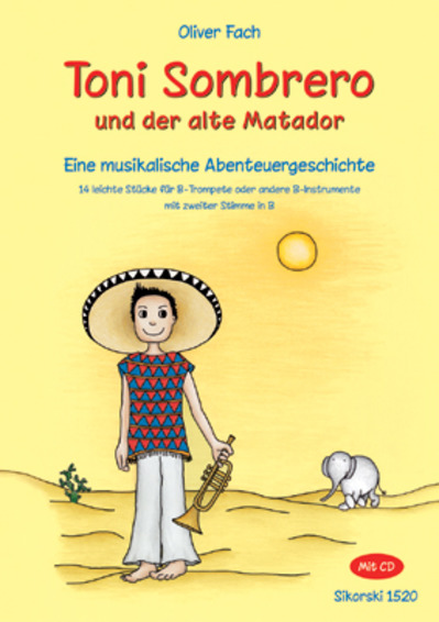 Toni Sombrero und der alte Matador (Noten + CD)