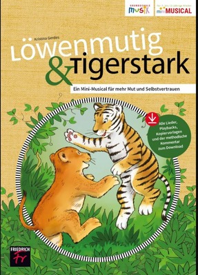 Löwenmutig & Tigerstark (Heft mit Musik)
