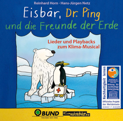 Eisbär, Dr. Ping und die Freunde der Erde (CD: Lieder & Playbacks)
