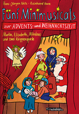 Fünf Minimusicals zur Advents und Weihnachtszeit (Text- und Liederbuch)