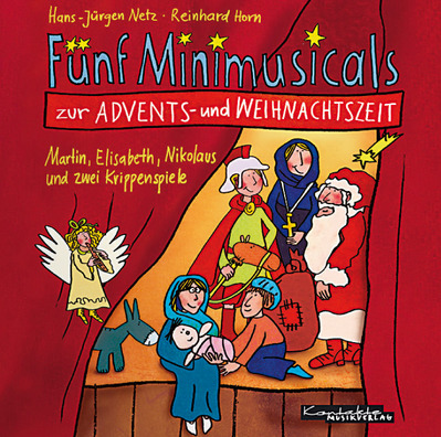 Fünf Minimusicals zur Advents und Weihnachtszeit (Hörspiel-CD)
