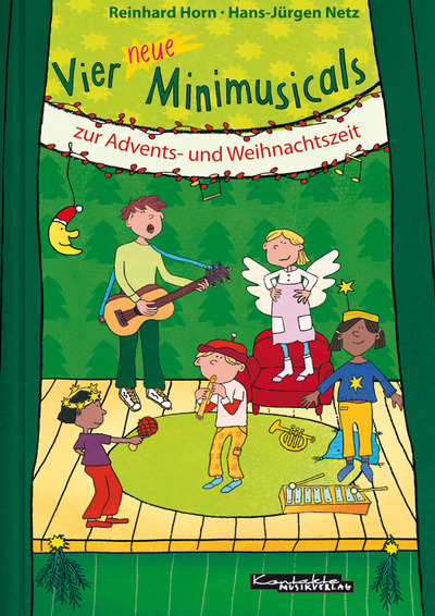 Vier neue Minimusicals zur Advents- und Weihnachtszeit (Text- und Liederbuch)