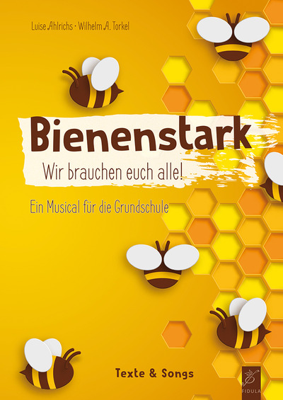 Bienenstark – Texte & Songs