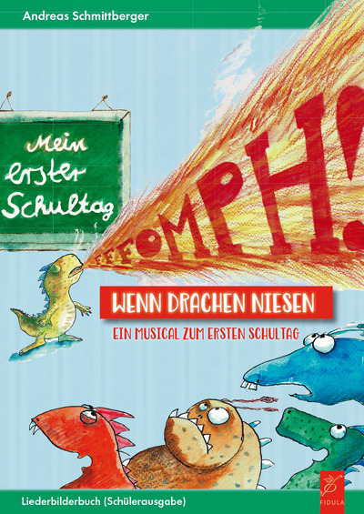 Fffomph! – Wenn Drachen niesen – Liederbilderbuch