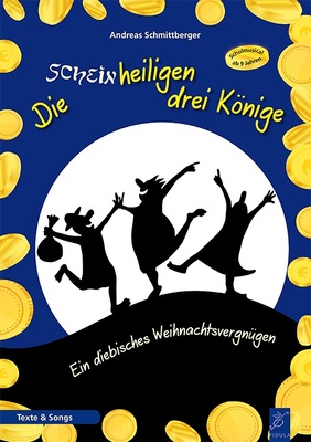 Die scheinheiligen drei Könige – Texte & Songs