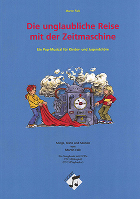 Die unglaubliche Reise mit der Zeitmaschine (Songbook)
