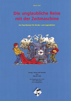 Die unglaubliche Reise mit der Zeitmaschine - Songbook