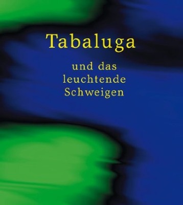 Tabaluga und das leuchtende Schweigen (Liederheft)