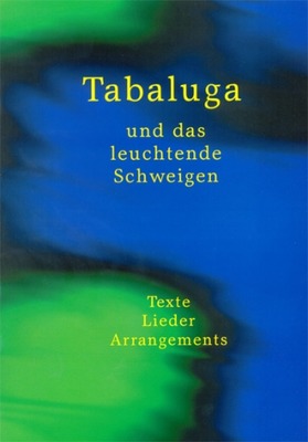 Tabaluga und das leuchtende Schweigen (Arrangements)