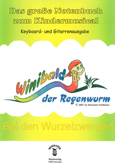 Winibald der Regenwurm - Bei den Wurzelzwergen (Notenbuch)