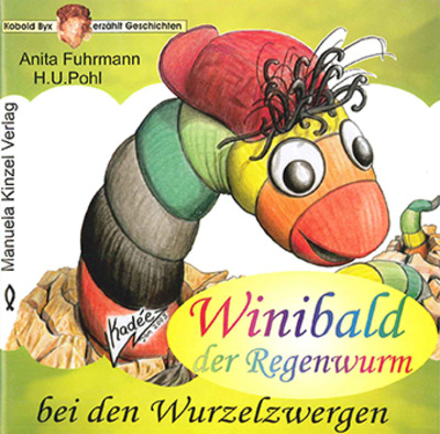 Winibald der Regenwurm - Bei den Wurzelzwergen  (Mini-Buch)