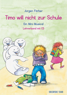 Timo will nicht zur Schule (Lehrerband mit CD)