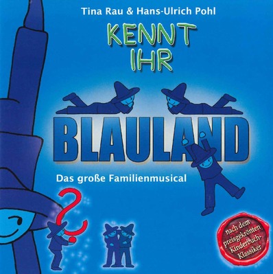 Kennt Ihr Blauland? (Musical-CD)