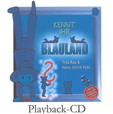 Kennt Ihr Blauland? (Playback-CD)