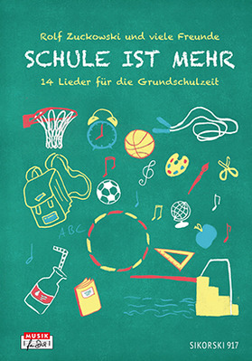 Schule ist mehr (Liederbuch)