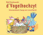 Rolfs Vogelhochzeit (schweizerdeutsche Fassung)