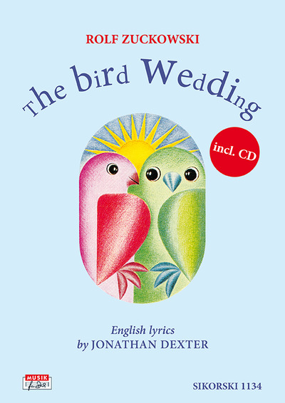 The Bird Wedding (Notenheft + CD)