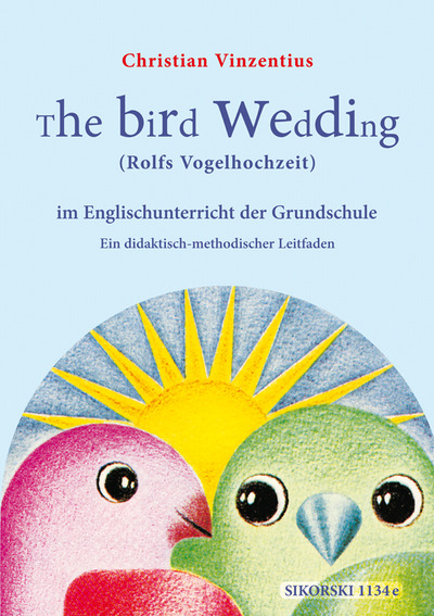 The Bird Wedding (Pädagogisches Begleitheft)