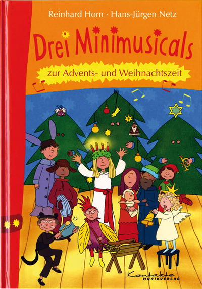 Drei Minimusicals zur Advents- und Weihnachtszeit (Text- und Liederbuch)